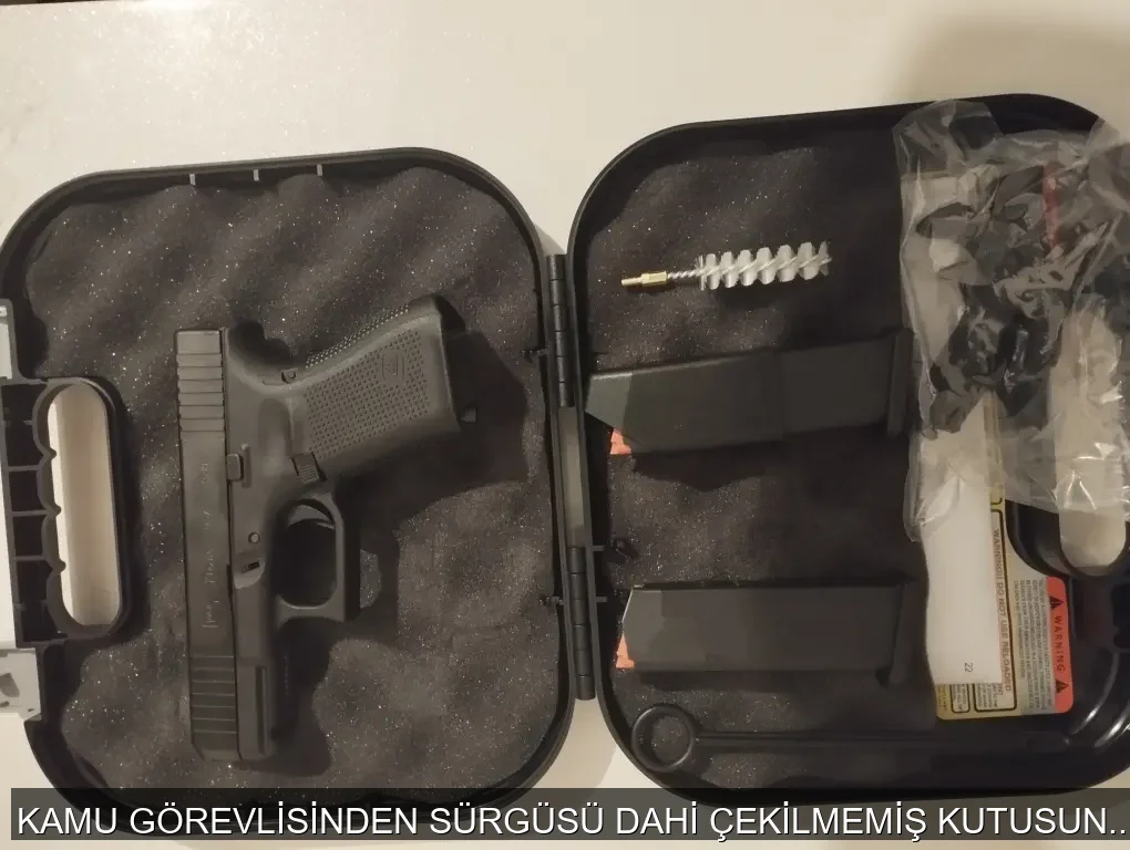 KAMU GÖREVLİSİNDEN SÜRGÜSÜ DAHİ ÇEKİLMEMİŞ KUTUSUNDA GLOCK 19 GEN 5 - 2