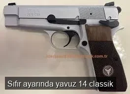 Sıfır ayarında yavuz 14 classik