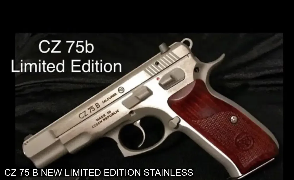 CZ 75 B NEW LIMITED EDITION STAINLESS - 7